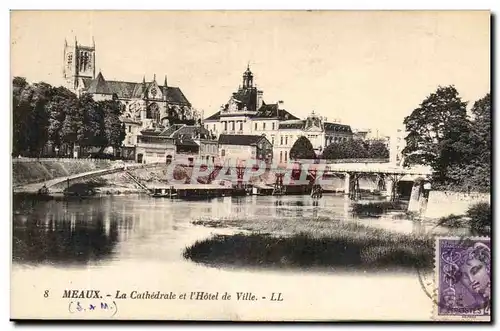 Meaux Ansichtskarte AK la cathedrale et l&#39hotel de ville