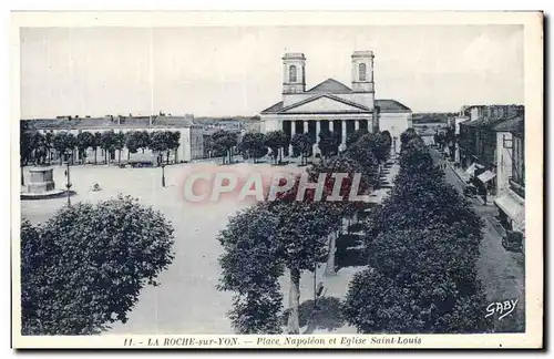 Ansichtskarte AK La Roche sur Yon Place Napoleon et Eglise Saint Louis