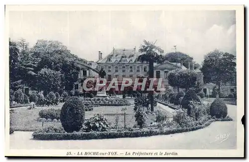 Cartes postales La Roche sur Yon La prefecture et le jardin