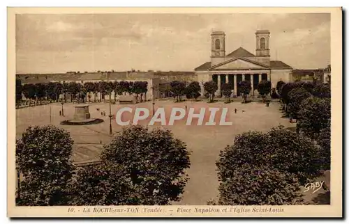 Ansichtskarte AK La Roche sur Yon place Napoleon et Eglise Saint Louis