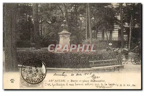 Cartes postales Arcachon Buste et place Bremontier