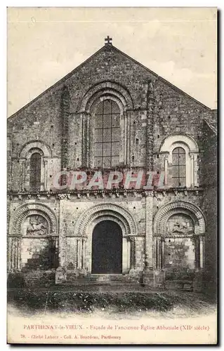 Cartes postales Parthenay le vieux Facade de l'ancienne eglise abbatiale