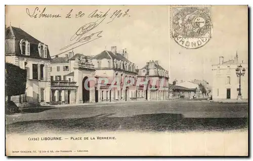 Libourne Cartes postales Place de la Verrerie