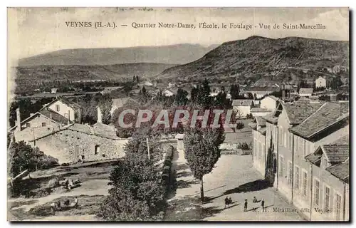 Cartes postales VEynes Quartier Notre Dame L&#39ecole le Foulage Vue de Saint Marcellin