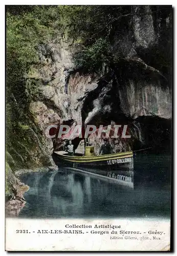 Ansichtskarte AK Aix les Bains Gorges du Sierroz Gresy Bateau le Christophe collomb