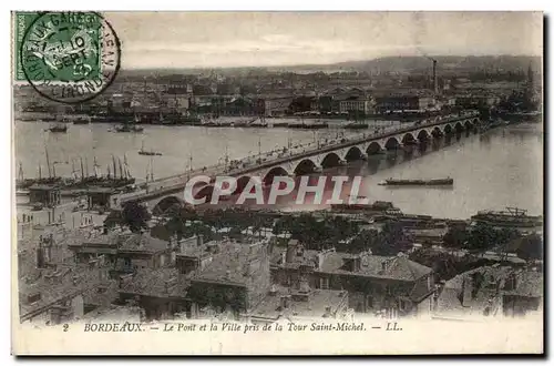 Cartes postales Bordeaux Le pont et la ville pris de la Tour Saint Michel