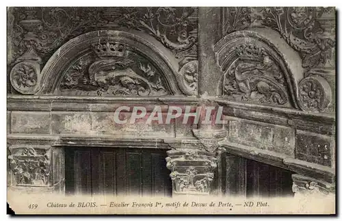 Cartes postales Chateau de Blois Escalier Francois 1er