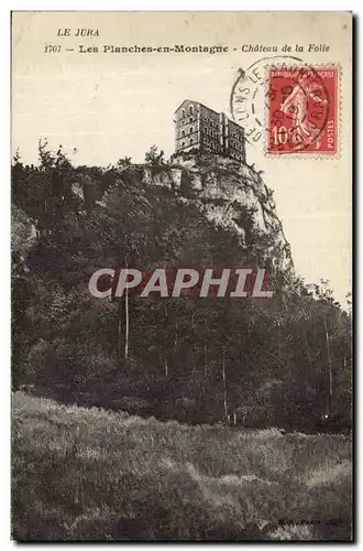 Cartes postales Les Planches en Montagne Chateau de la folie