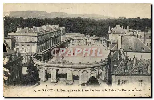 Nancy Cartes postales Hemicycle de la place Carriere et le palais du gouvernement