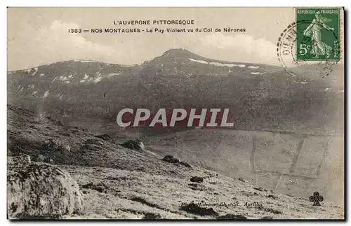 Cartes postales Nos montagnes Le Puy Violent vu du col de Nerones