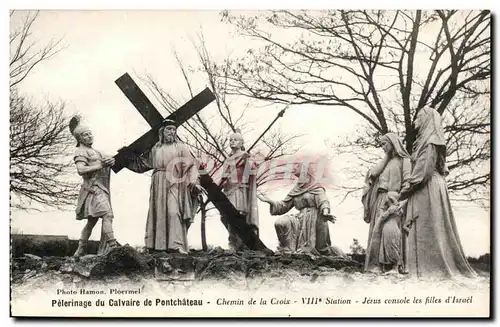 Ansichtskarte AK Pelerinage du calvaire de Pontchateau Le chemin de croix Jesus console les filles d&#39Israel