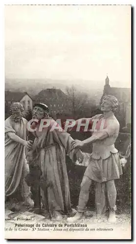 Ansichtskarte AK Pelerinage du calvaire de Pontchateau Le chemin de croix Jesus est depouille de ses vetements