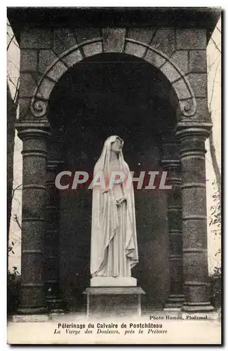 Cartes postales Pelerinage du calvaire de Pontchateau Le chemin de croix La vierge des douleurs pres le Pretoire