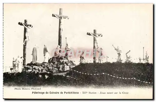 Cartes postales Pelerinage du calvaire de Pontchateau Jesus meurt sur la croix