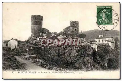 Cartes postales Saint Etienne Ruines du chateau de la Rochetaillee