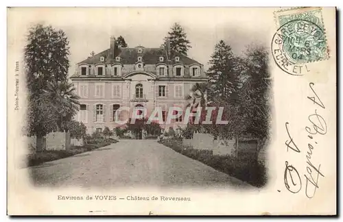 Cartes postales Environs de Voves Chateau de Reverseau