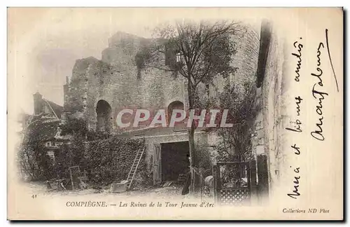 Cartes postales Compiegne Les ruines de la tour Jeanne d&#39arc