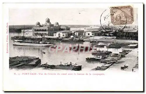 Egypte Egypt Ansichtskarte AK Port Said Vue de l&#39entree du canal avec le bureau de la compagnie