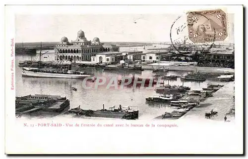 Egypte Egypt Cartes postales Port Said Vue de l&#39entree du canal avec le bureau de la compagnie