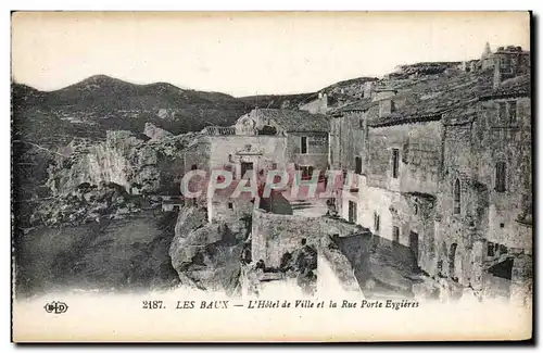 Ansichtskarte AK Les Baux L&#39hotel de ville et la rue Porte Eygieres