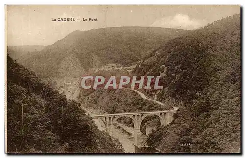 Cartes postales La Cadene Le pont