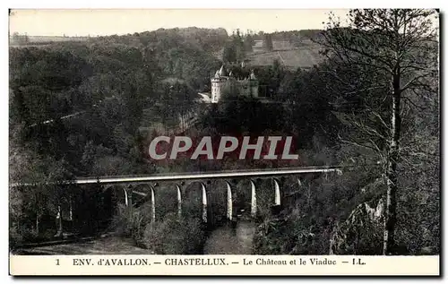 Cartes postales Avallon Chateau de Chastellux Le chateau et la viaduc