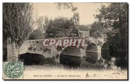 Cartes postales Bords du Cousin Le pont du Moulin Riou