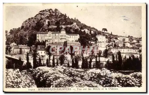 Cartes postales Hyeres les Palmiers Vue vers les hotels et le chateau