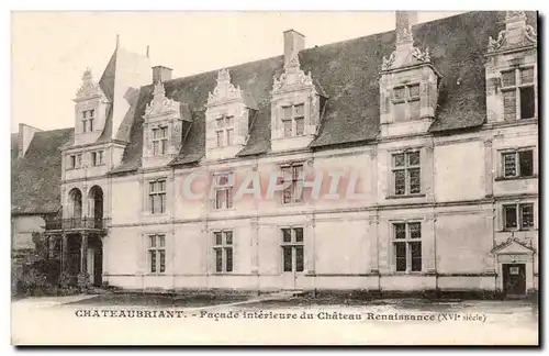 Cartes postales Chateaubriant Face interieure du chateau Renaissance