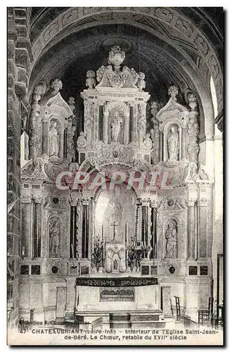 Chateaubriant Cartes postales Interieur de l&#39eglise Saint Jean de Bere Le choeur retable