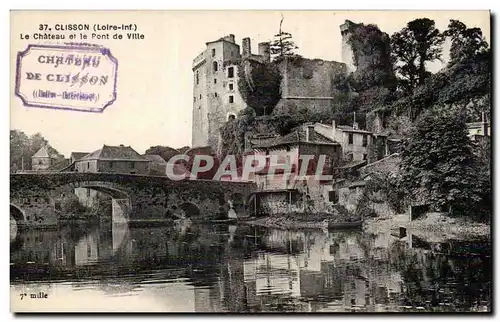 Clisson Cartes postales Le chateau et le pont de ville