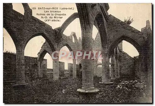 Cartes postales Batz sur Mer Les arceaux Ruines de la chapelle ND du Murier