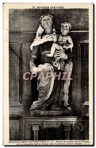 Cartes postales madones nantaises Grandchamps des Fontaines Statue ancienne de la vierge