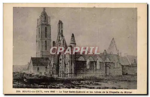 Ansichtskarte AK Bourg de Batz vers 1840 La Tour Saint Guenole et les ruines de la chapelle du Murier