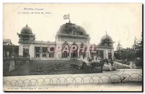 Vittel - Le Casino - Un Jour de Fete - Cartes postales