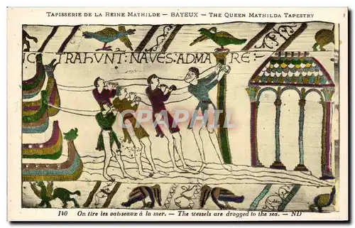 Ansichtskarte AK Bayeux Tapisserie de la reine Mathilde On tire les vaisseaux a la mer