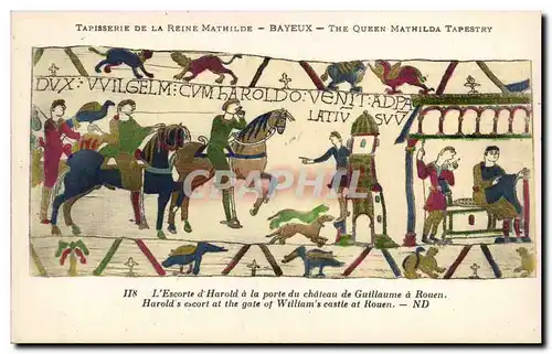 Cartes postales Bayeux Tapisserie de la Reine Mathilde L&#39escorte d&#39aHarold a la porte du chateau de Guilla
