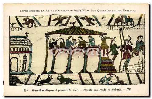 Cartes postales Bayeux Tapisserie de la Reine Mathilde Harold se dispose a prendre la mer