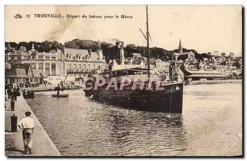 Cartes postales Trouville Depart du bateau pour le Havre