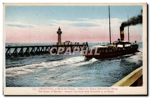 Ansichtskarte AK Trouville Reine des plages Depart du bateau Trouville Le Havre