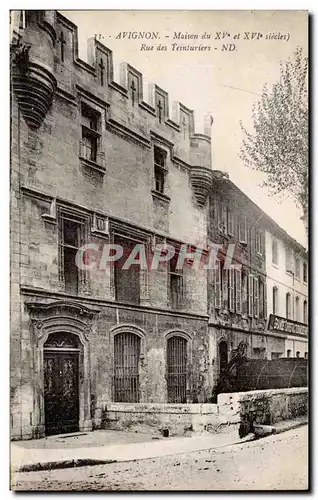 Ansichtskarte AK Avignon Maison du 15eme Rue des Teinturiers