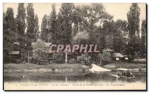 Cartes postales Neuilly sur Seine Ile de Puteaux Cercle de la societe sportive Le transbordeur