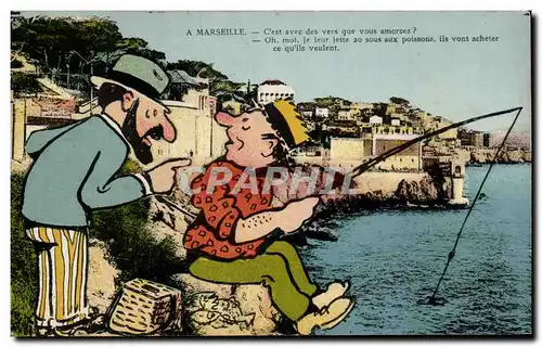 Marseille - Humour - Souvenir - La Peche - Pecheur - Fish - Fishing - Ansichtskarte AK