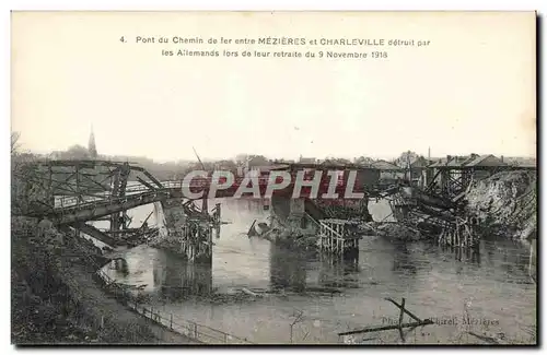 Charleville - Pont de Chemin de Fer - Mezieres - detruit par les Allemands - militaria - Cartes postales