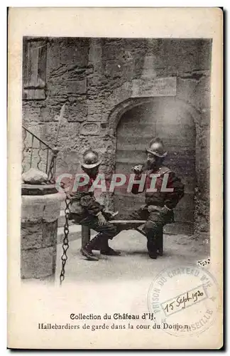 Collection de Chateau d&#39If - Hallebardiers en garde dans la cours - Ansichtskarte AK