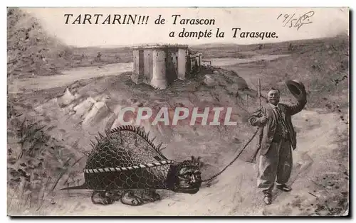 Tarascon - Tartarin - Dompte la Tarasque - chasseur - hunter - Cartes postales