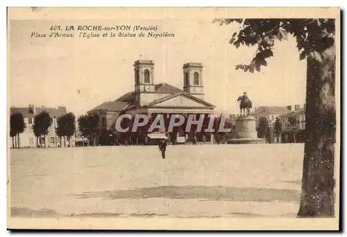 Cartes postales La Roche sur Yon Place d&#39armes L&#39eglise et la statue de Napoleon