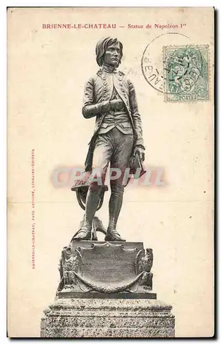 Ansichtskarte AK Brienne le Chateau Statue de Napoleon 1er