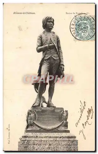 Ansichtskarte AK Brienne le Chateau Statue de Napoleon 1er