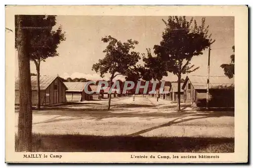 Cartes postales Militaria Camp de Mailly L&#39entree du camp les anciens batiments